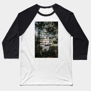 dog quotes Baseball T-Shirt